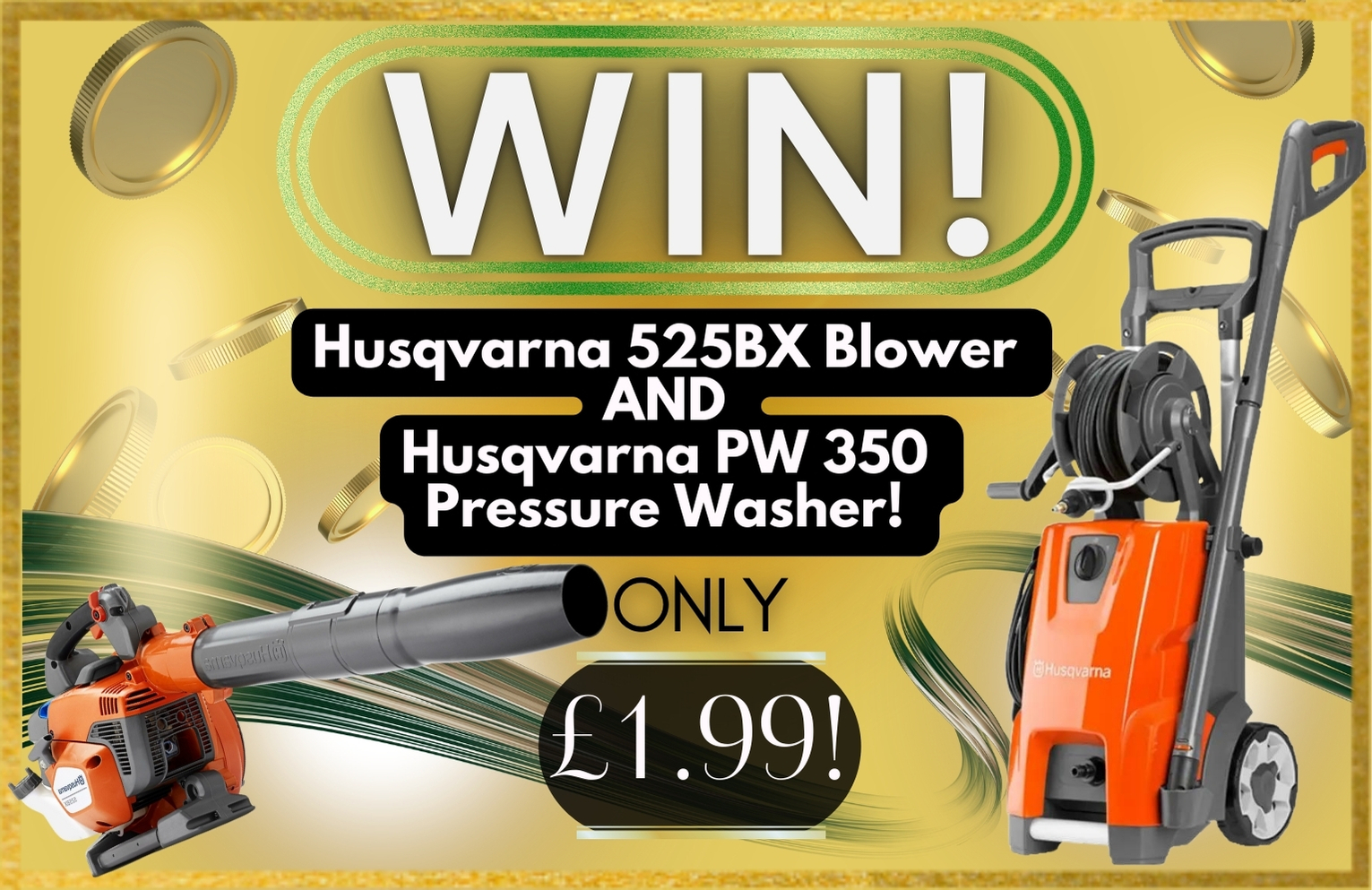 (DRAWN 25-9-24)                                                         Husqvarna 525BX Blower AND a Husqvarna  350 Pressure Washer!