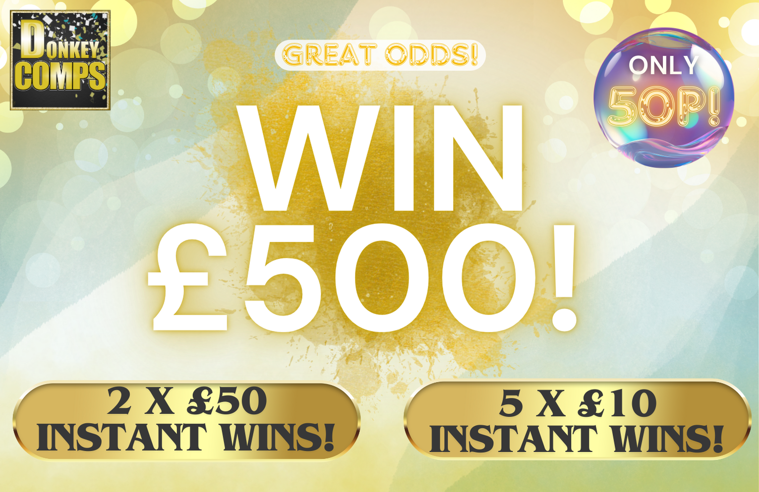 (DRAWN 05/02/2025) WIN £500 + 7 INSTANT WINS!