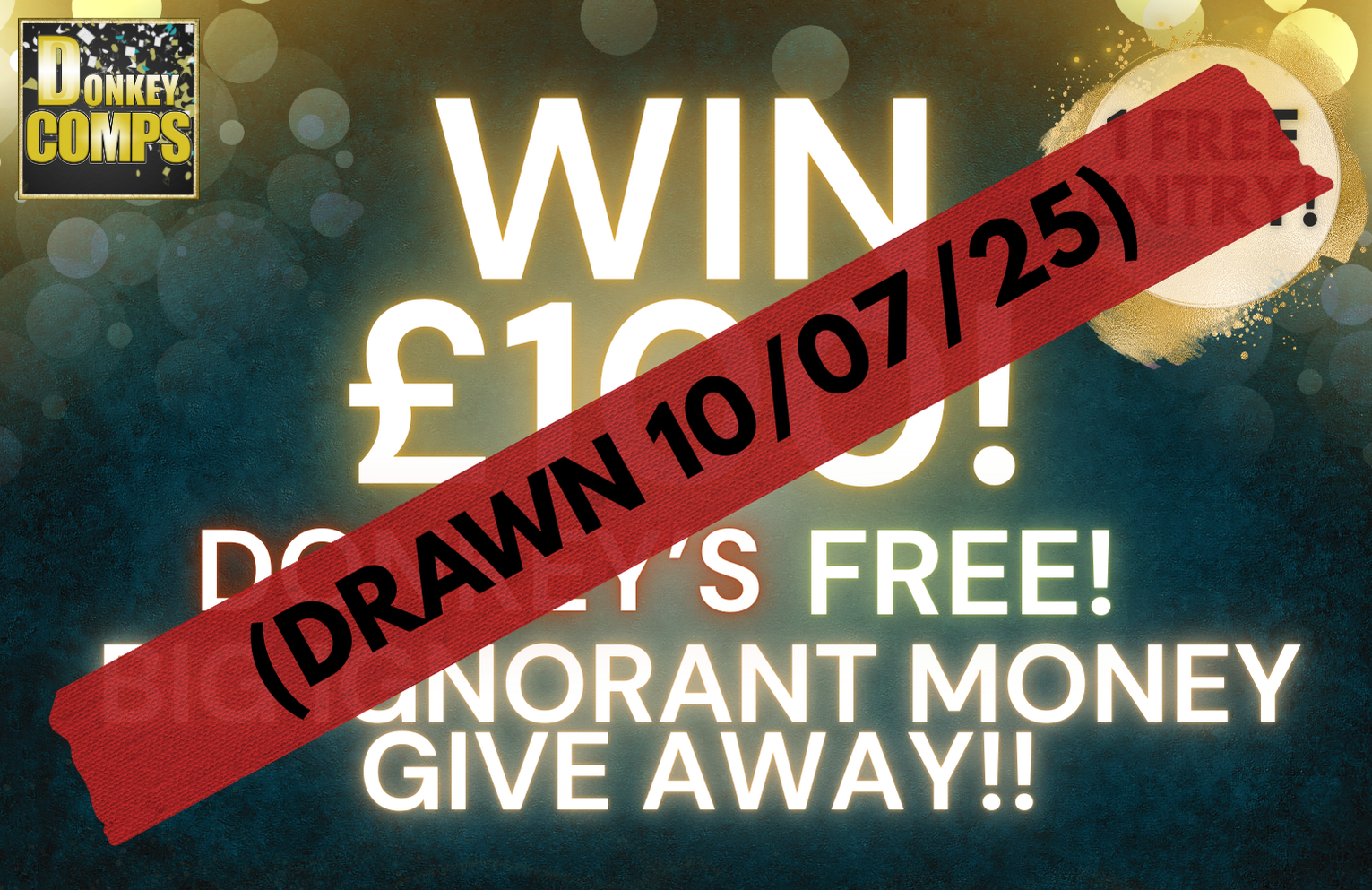 WIN £100! DONKEYS FREE BIG IGNORANT MONEY GIVE AWAY!