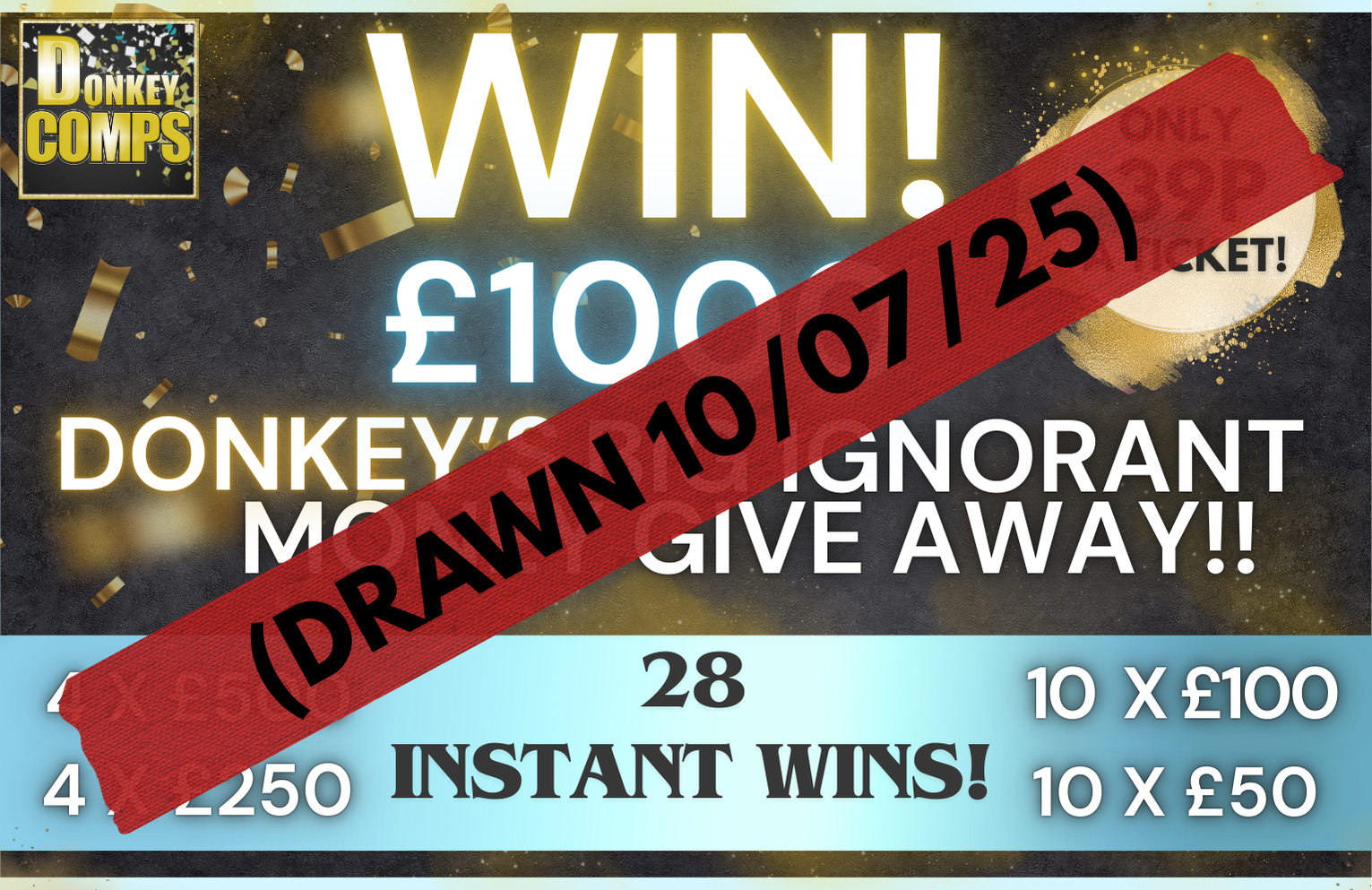 DONKEY’S BIG IGNORANT MONEY GIVE AWAY! 28 INSTANT WINS!
