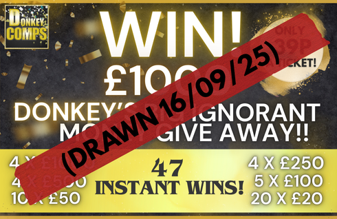DONKEY’S BIG IGNORANT MONEY GIVE AWAY! 47 INSTANT WINS!