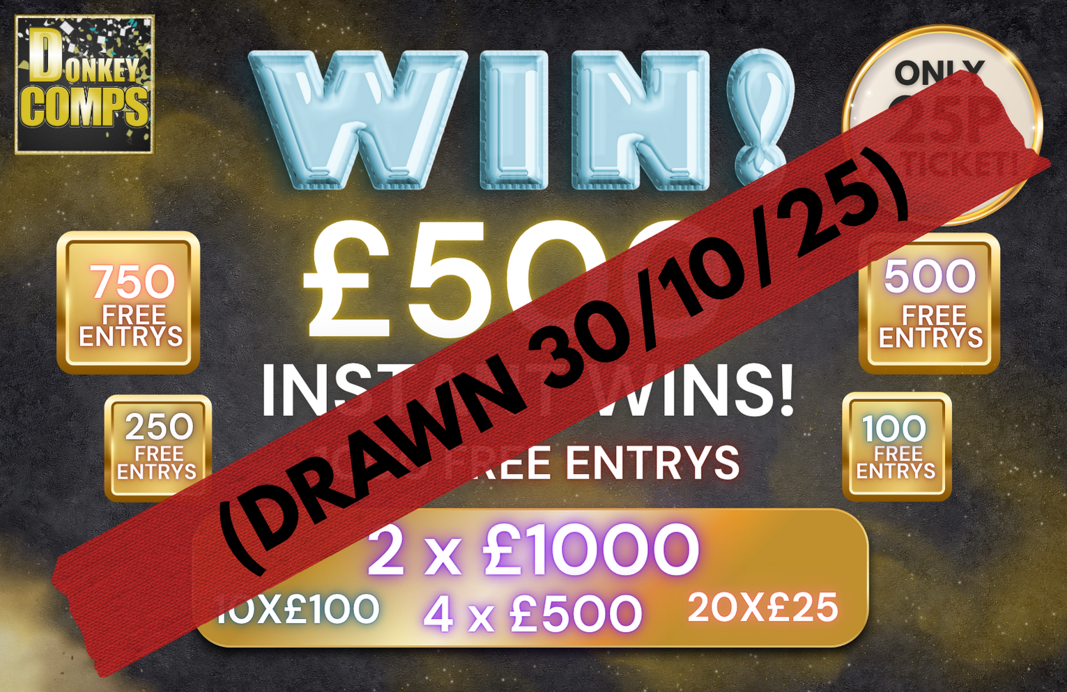 WIN £500! INSTANT WINS & FREE ENTRYS